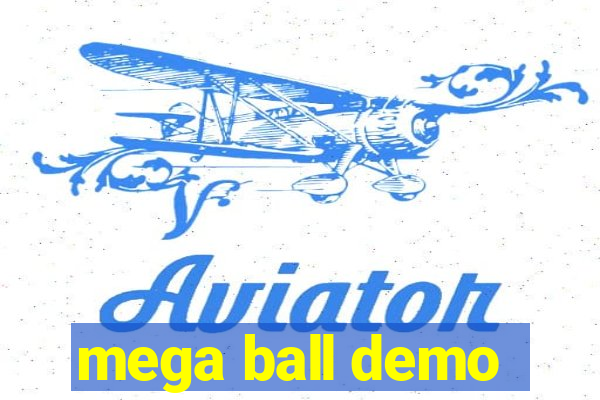 mega ball demo